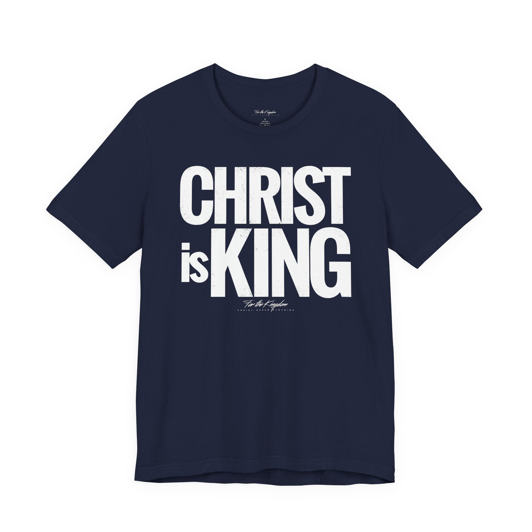 Christ Is King - Distressed Bold Faith T-Shirt