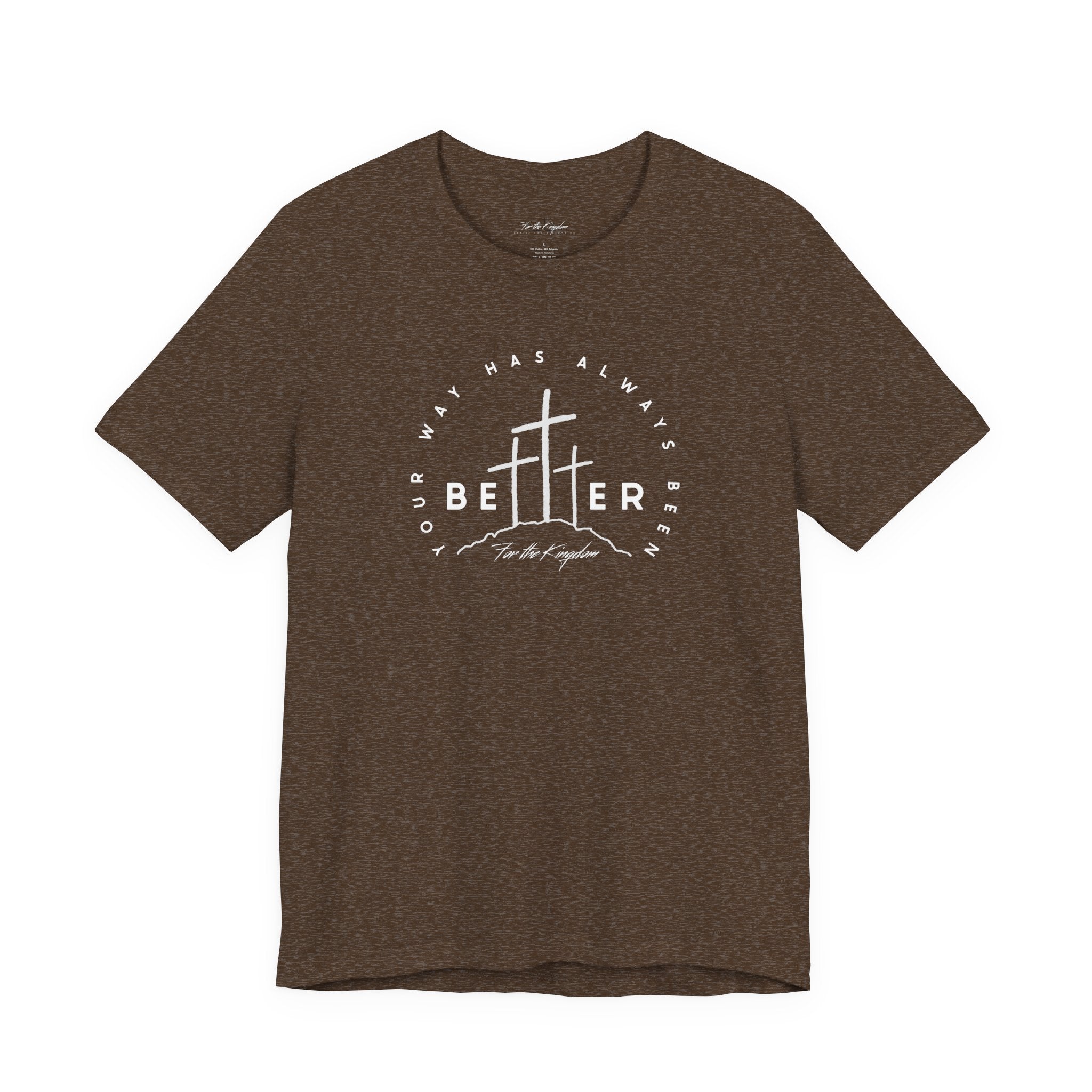 BEtttER - Christian Cross Light Palette Tee (Your Way Has Always Been Better)