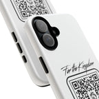 Phone Case — “For the Kingdom” QR Design: Scan Because Ur Chosen
