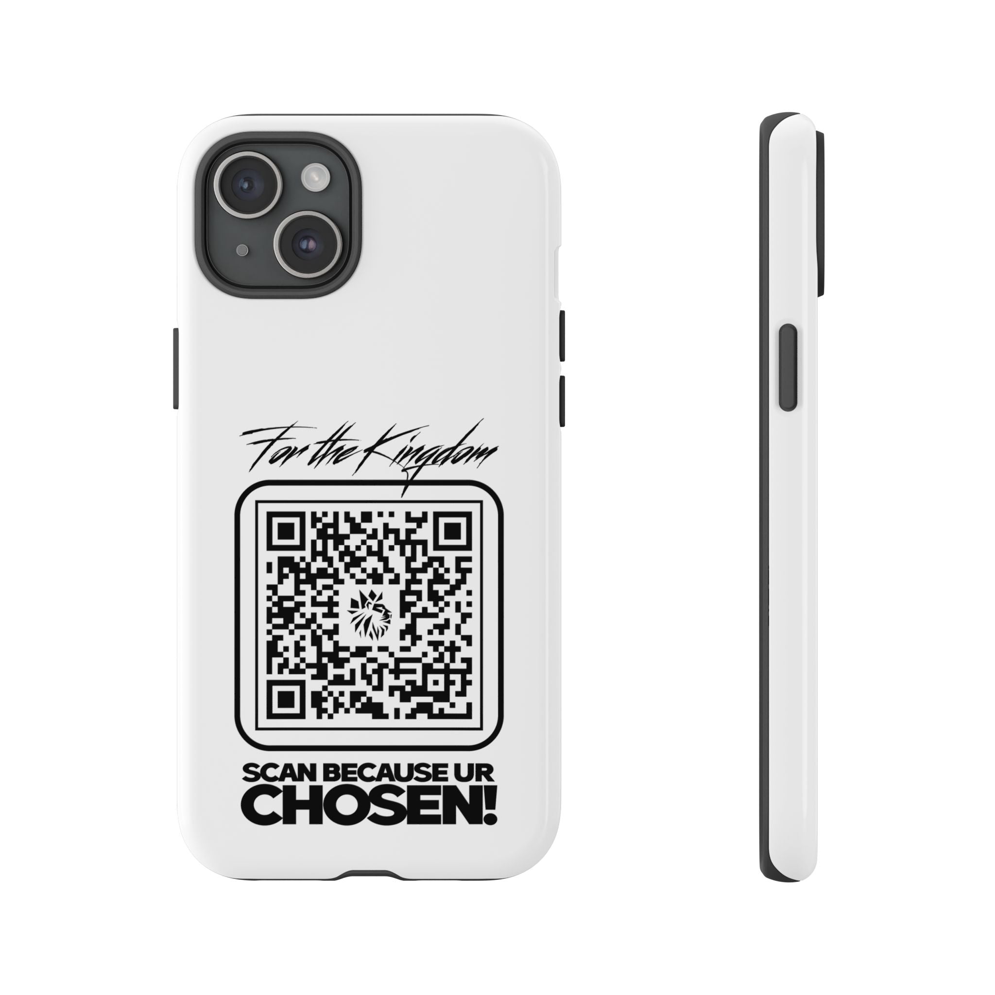 Phone Case — “For the Kingdom” QR Design: Scan Because Ur Chosen