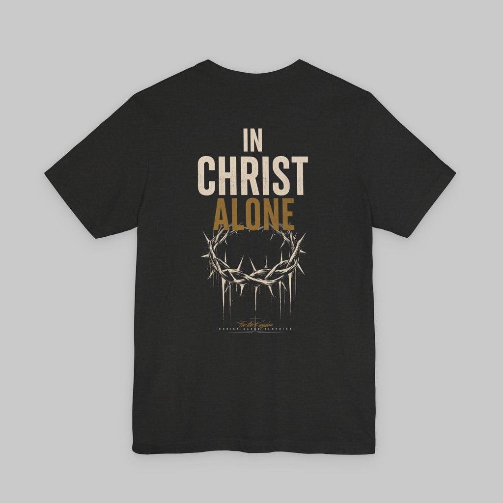In Christ Alone T-Shirt — Christian Cross & Crown of Thorns Faith Tee