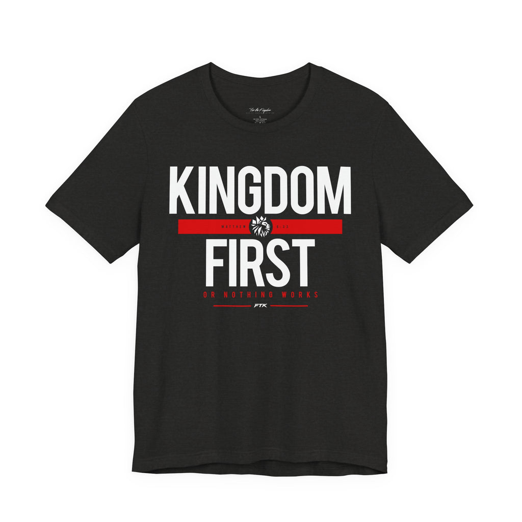 Kingdom First T-Shirt — Faith-Based Inspirational Tee