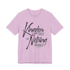 Kingdom First or Nothing Works T-Shirt — Inspirational Christian Faith Tee
