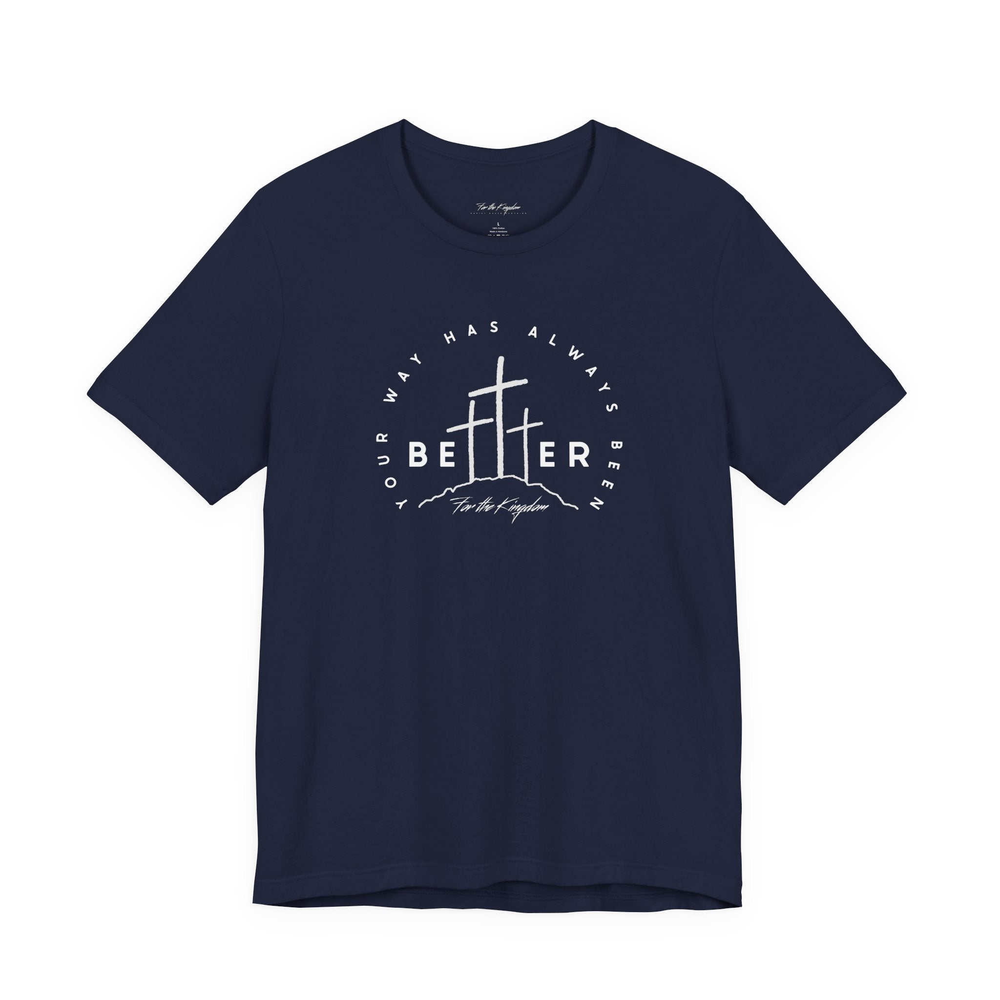 BEtttER - Christian Cross Light Palette Tee (Your Way Has Always Been Better)