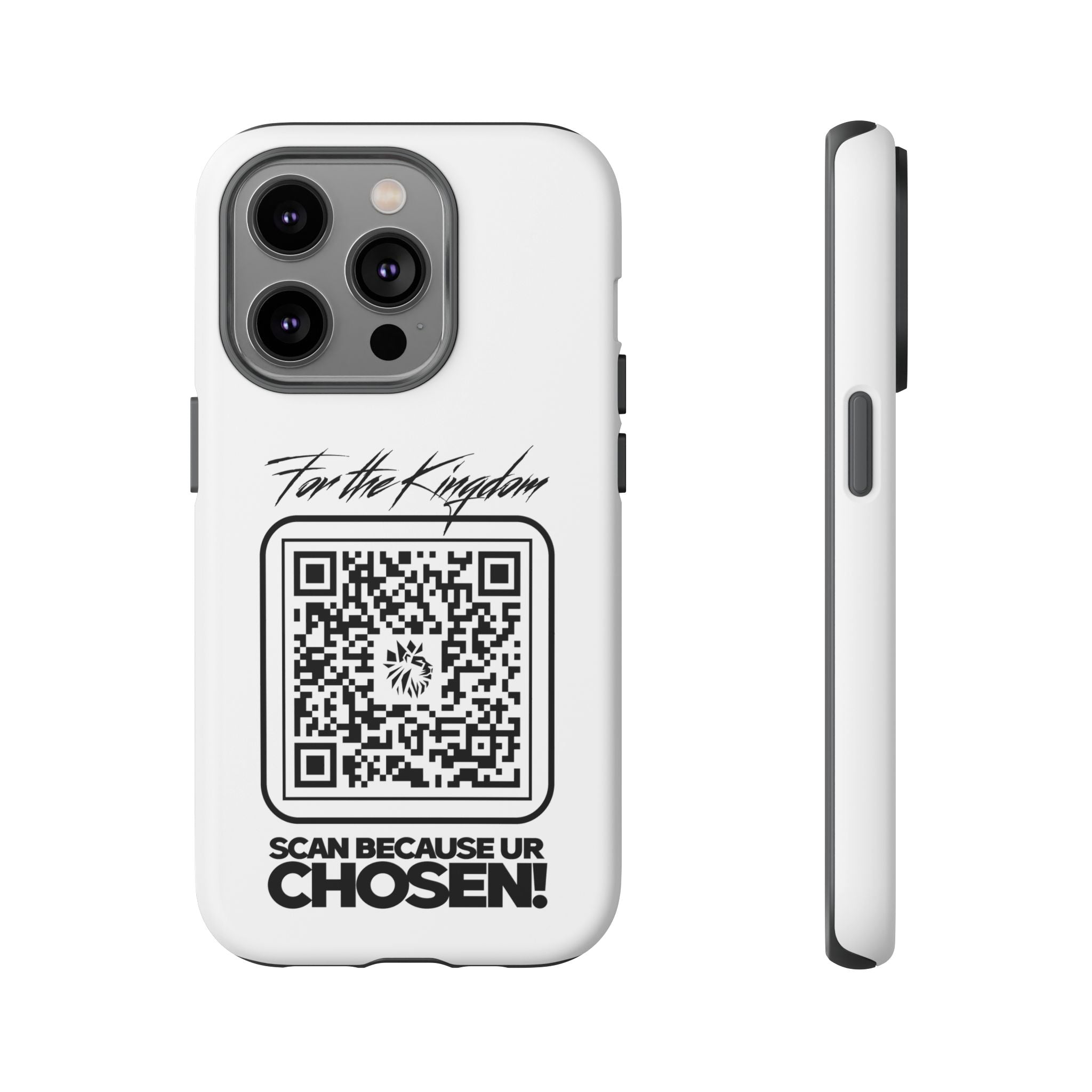 Phone Case — “For the Kingdom” QR Design: Scan Because Ur Chosen