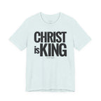 Christ Is King - Distressed Bold Faith T-Shirt