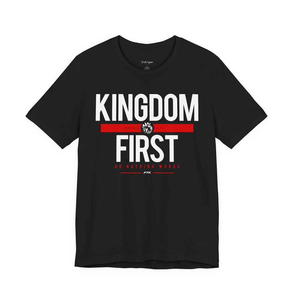 Kingdom First T-Shirt — Faith-Based Inspirational Tee