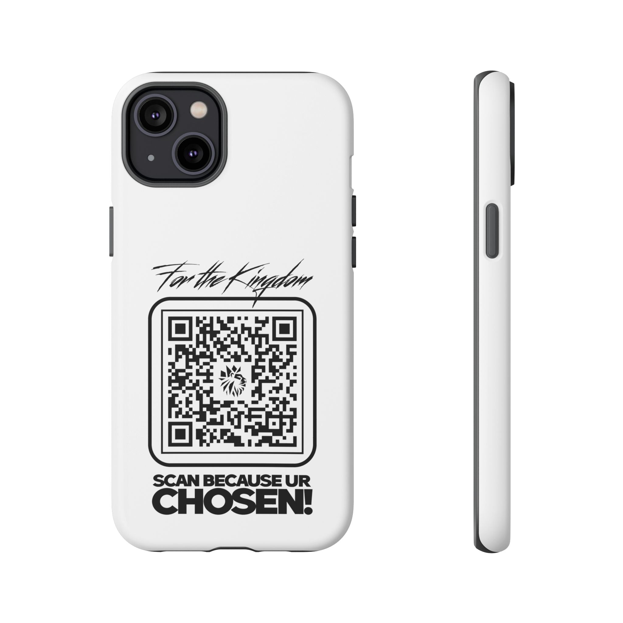 Phone Case — “For the Kingdom” QR Design: Scan Because Ur Chosen
