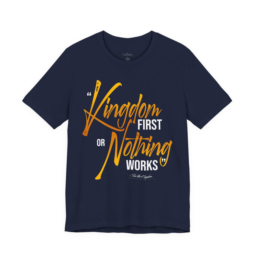 Kingdom First T-Shirt