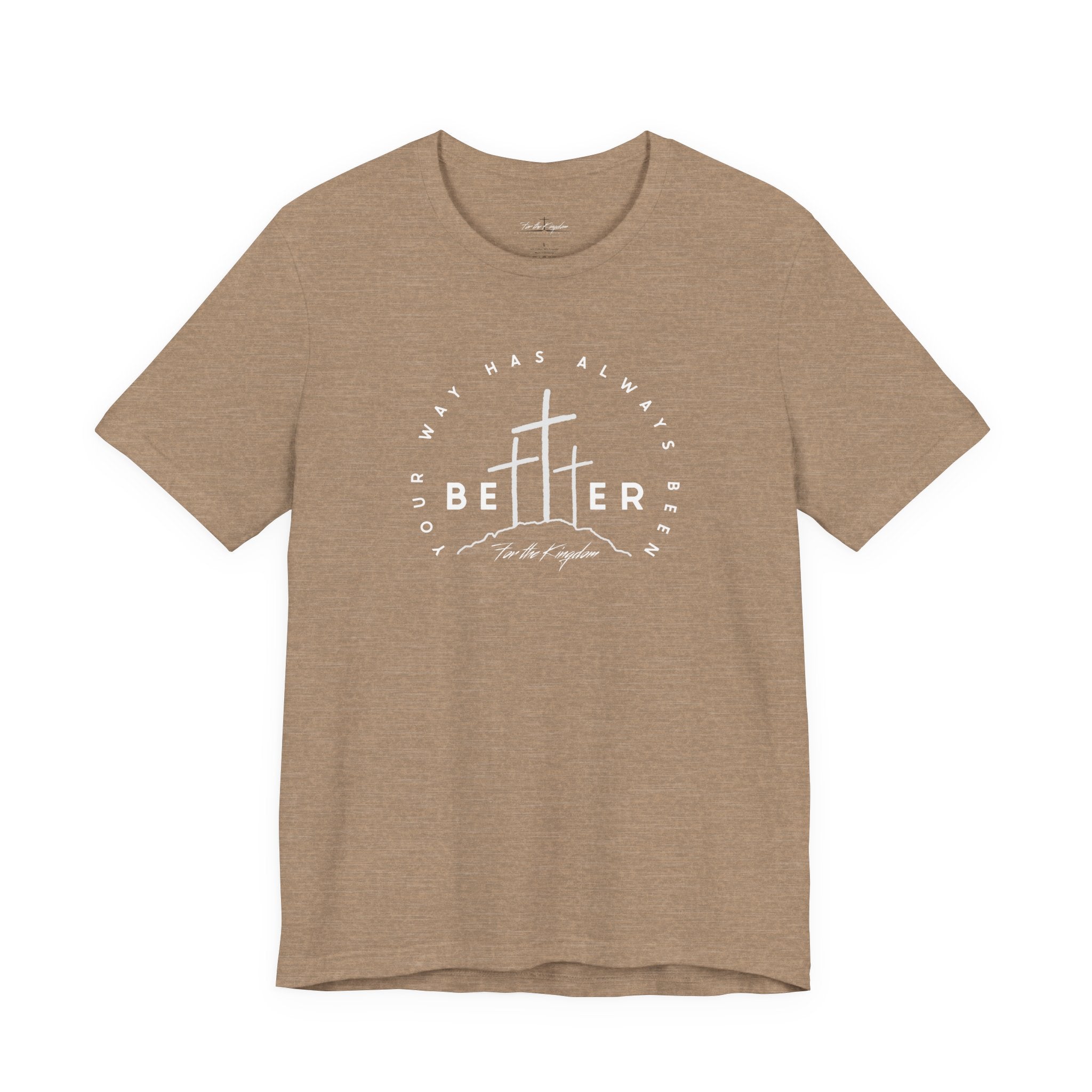 BEtttER - Christian Cross Light Palette Tee (Your Way Has Always Been Better)
