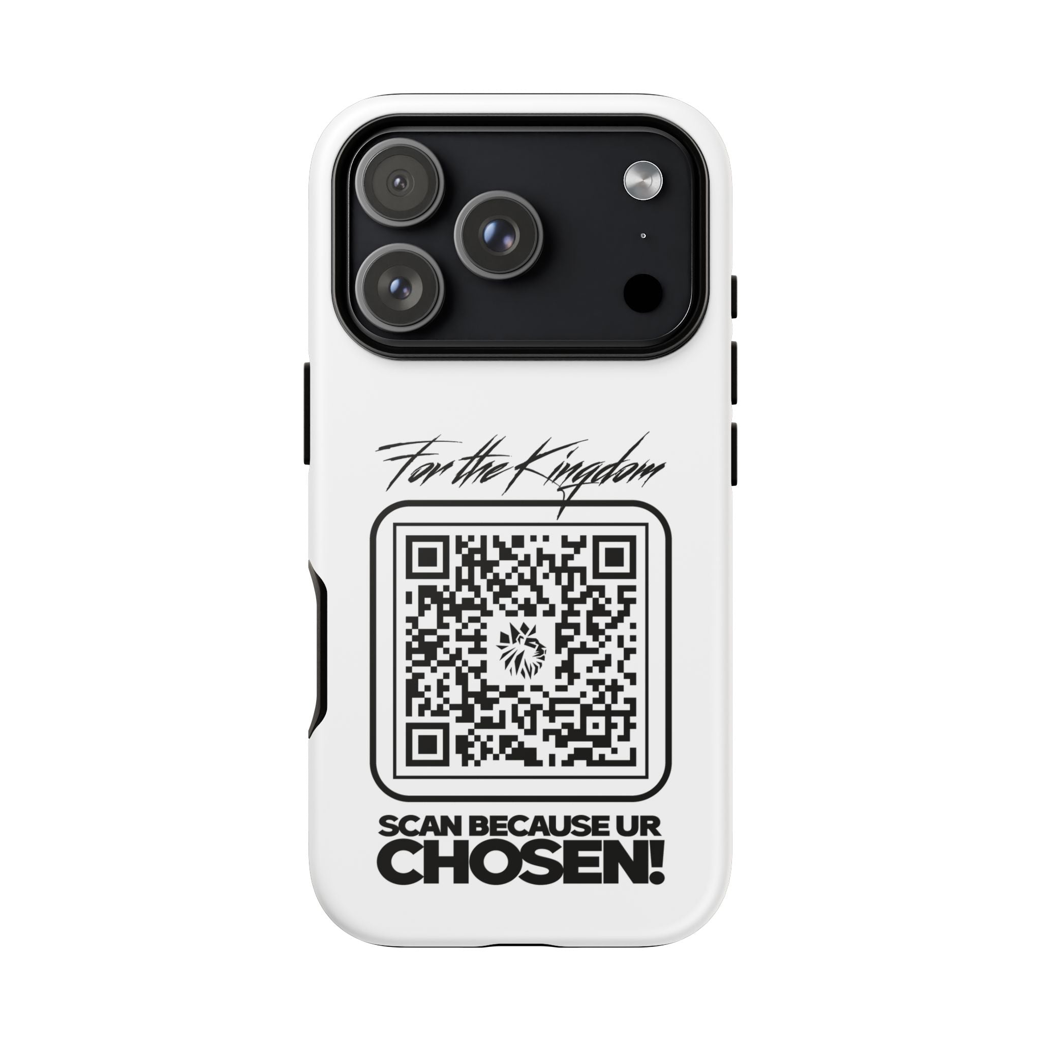 Phone Case — “For the Kingdom” QR Design: Scan Because Ur Chosen