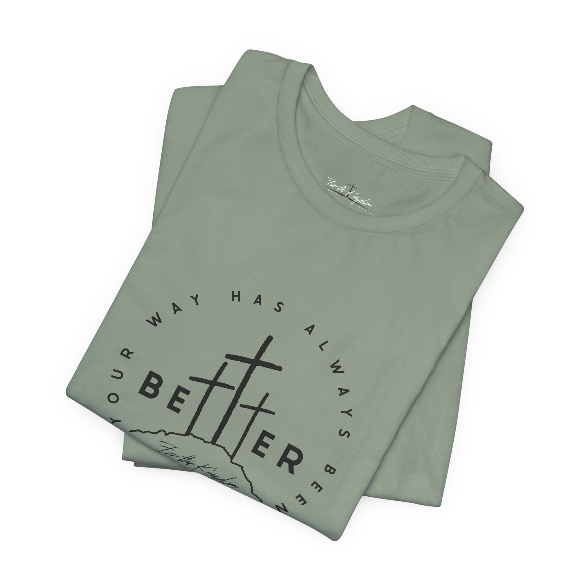 BEtttER - Christian Cross Dark Palette Tee (Your Way Has Always Been Better)