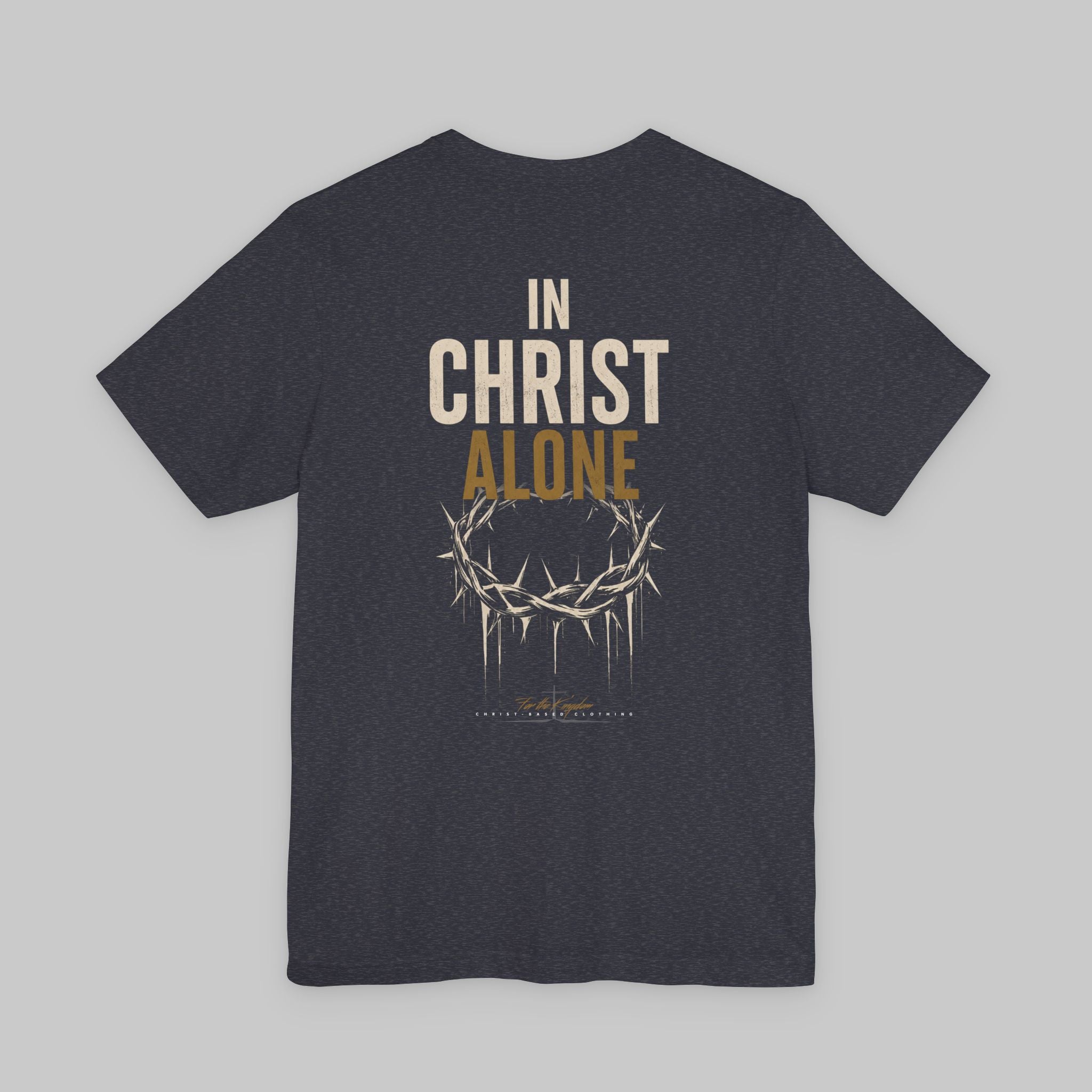 In Christ Alone T-Shirt — Christian Cross & Crown of Thorns Faith Tee