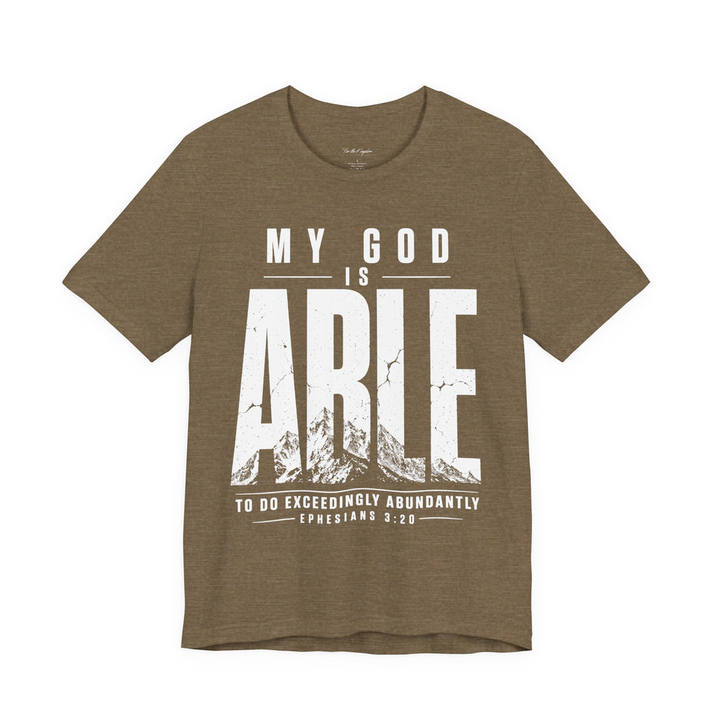 My God Is Able Christian T-Shirt — Ephesians 3:20 Faith Tee