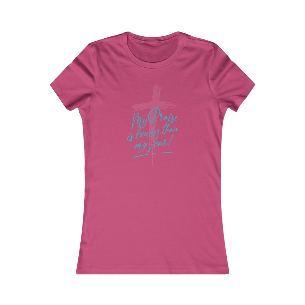 Women's Tee "My Praise is louder than my fear" – Relaxed Graphic Tee for Women