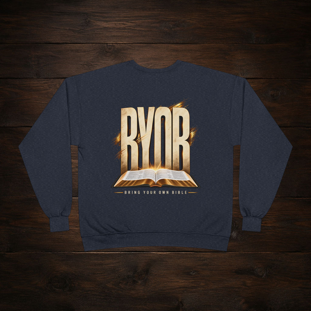 Christian Crewneck Sweatshirt — "BYOB (Bring Your Own Bible)" Faith Graphic