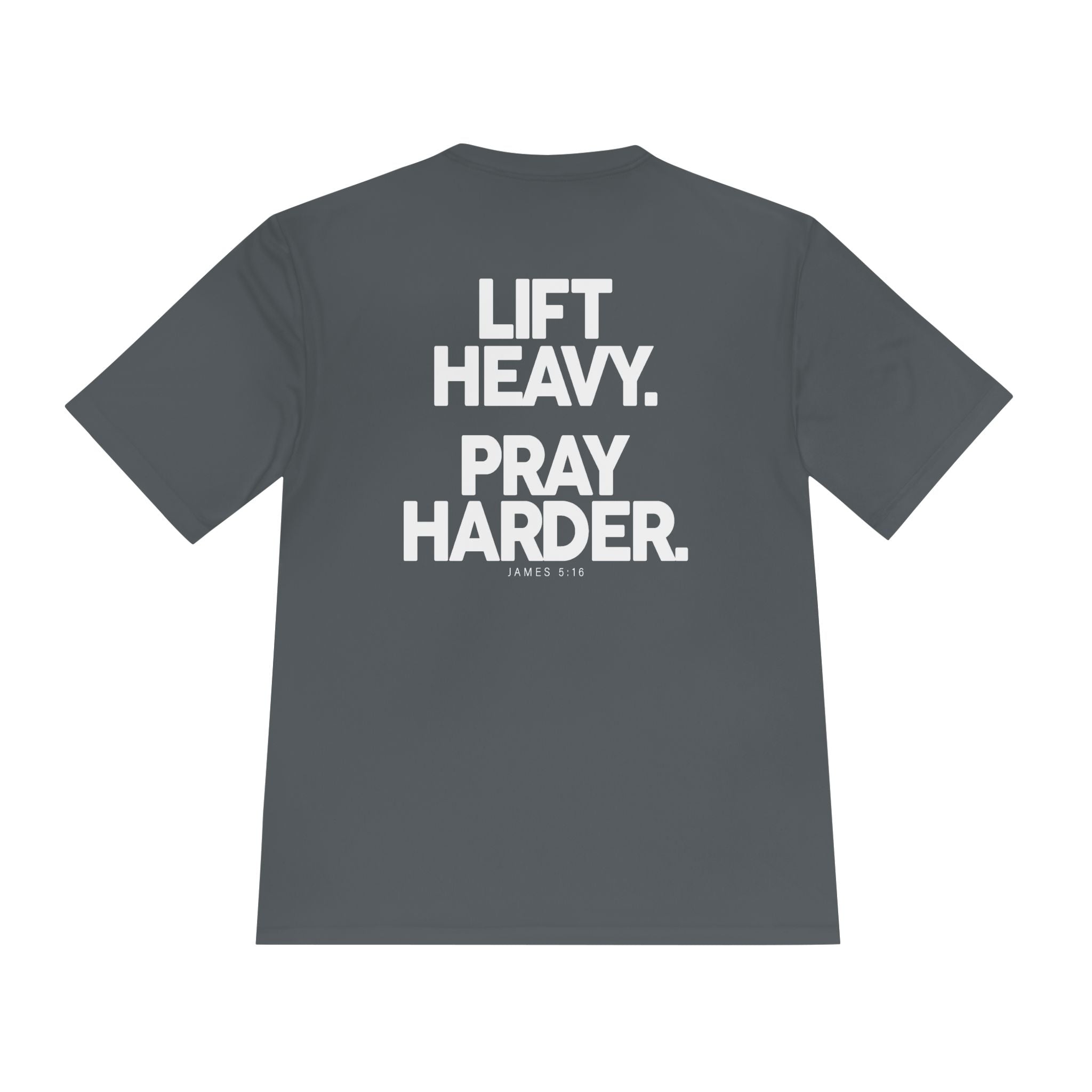 Lift Heavy Pray Harder Tee — Faith & Fitness Moisture-Wicking Shirt
